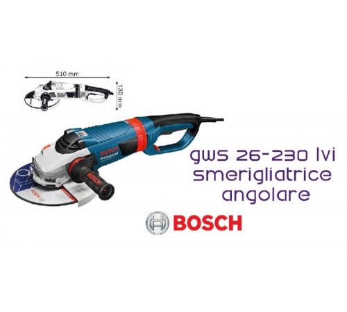 კუთხსახეხი BOSCH GWS 26-230 LVI კუთხსახეხი BOSCH GWS 26-230 LVI